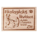 Dřevěná cedulka – Ekologická likvidace – 20×30 cm