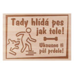 Dřevěná cedulka – Pes jak tele – 20×30 cm